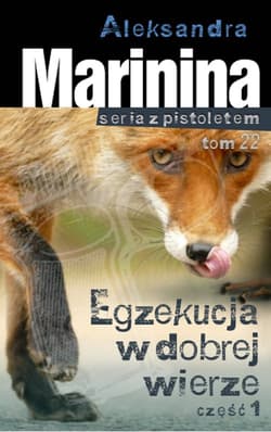 Egzekucja w dobrej wierze część 1 - Aleksandra Marynina