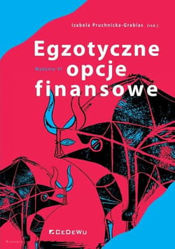 Egzotyczne opcje finansowe Systematyka, wycena, strategie