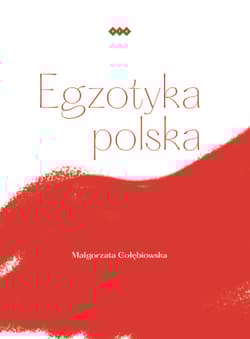 Egzotyka polska - Małgorzata Gołębiowska