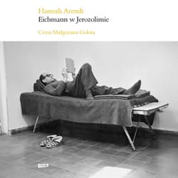 Eichmann w Jerozolimie - audiobook - Hannah Arendt