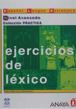 Ejercicios de lexico nivel avanzado - Praca zbiorowa