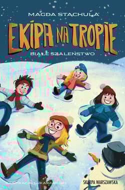 Ekipa na tropie. Białe szaleństwo - Magda Stachula