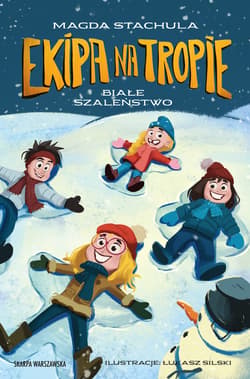 Ekipa na tropie. Białe szaleństwo - ebook - Magda Stachula