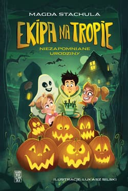 Ekipa na tropie. Niezapomniane urodziny - ebook - Magda Stachula