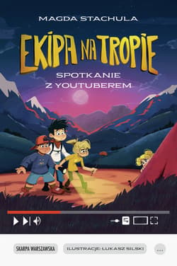 Ekipa na Tropie. Spotkanie z Youtuberem - ebook - Magda Stachula