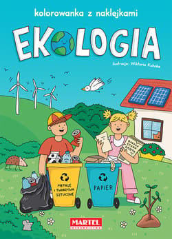 Ekologia. Kolorowanka z naklejkami - Wiktoria Kohnke