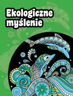 Ekologiczne myślenie - Praca zbiorowa