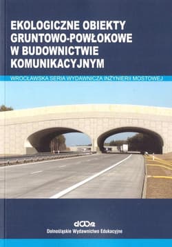 Ekologiczne obiekty gruntowo-powłokowe w.. - Adam Wysokowski,  Machelski Czesław, Jerzy Howis