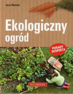 Ekologiczny ogród - Jerzy Woźniak
