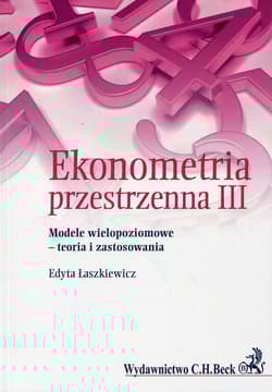 Ekonometria przestrzenna III Modele wielopoziomowe - teoria i zastosowania