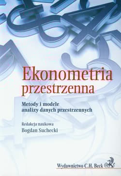 Ekonometria przestrzenna Metody i modele analizy danych przestrzennych