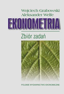 Ekonometria Zbiór zadań - Grabowski Wojciech