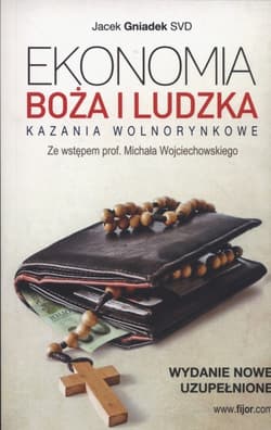Ekonomia Boża i ludzka Kazania wolnorynkowe - Gniadek Jacek