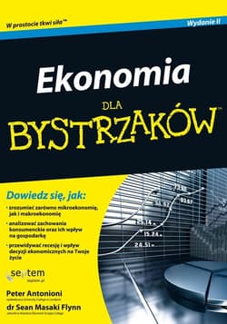 Ekonomia dla bystrzaków  / Dlaczego mądrzy ludzie popełniają głupstwa finansowe pakiet - Peter Antonioni, Sean Masaki Flynn