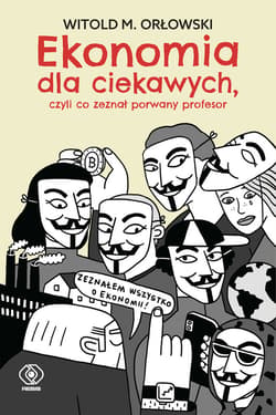 Ekonomia dla ciekawych - ebook - Witold M. Orłowski