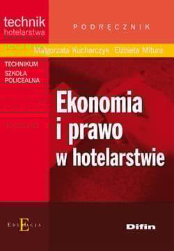 Ekonomia i prawo w hotelarstwie Podręcznik Technikum Szkoła policealna - Kucharczyk Małgorzata