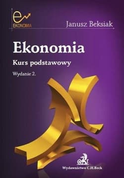 Ekonomia Kurs podstawowy - Janusz Beksiak