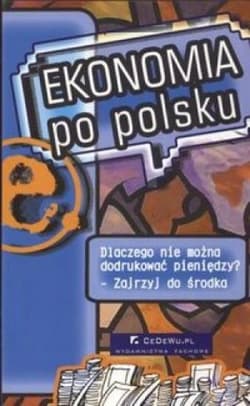Ekonomia po polsku - Andrzej Rzonca (red.), Dariusz Filar