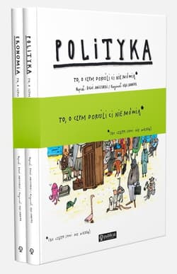 Ekonomia / Polityka. To, o czym dorośli ci nie mówią Pakiet: - Boguś  Janiszewski, Skorwider Max