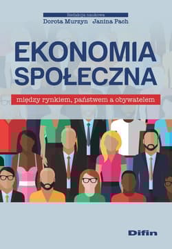 Ekonomia społeczna Między rynkiem, państwem a obywatelem