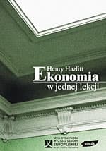 Ekonomia w jednej lekcji - Henry Hazlitt