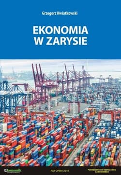 Ekonomia w zarysie podr. EKONOMIK - Kwiatkowski Grzegorz