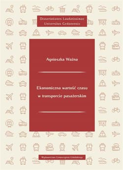 Ekonomiczna wartość czasu w transporcie.. - Agnieszka Ważna