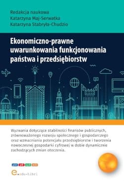 Ekonomiczno-prawne uwarunkowania funkcjonowania państwa i przedsiębiorstw