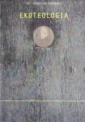 Ekoteologia - Babiński Jarosław