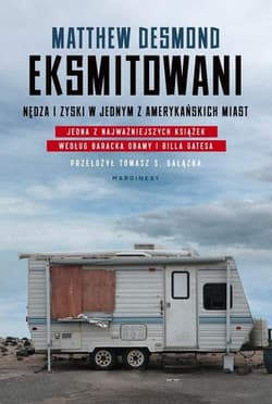 Eksmitowani. Nędza i zyski w jednym z amerykańskich miast - Matthew Desmond