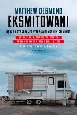 Eksmitowani. Nędza i zyski w jednym z amerykańskich miast - Matthew Desmond