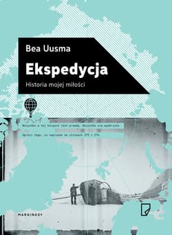 Ekspedycja Historia mojej miłości - Bea Uusma