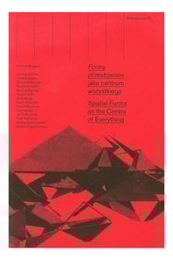 Ekspektatywa 7 Formy przestrzenne jako centrum wszystkiego - Karolina Breguła