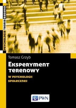 Eksperyment terenowy w psychologii społecznej - Grzyb Tomasz