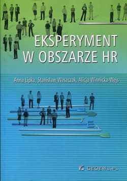 Eksperyment w obszarze HR - Anna Lipka, Waszczak Stanisław, Winnicka-Wejs Alicja