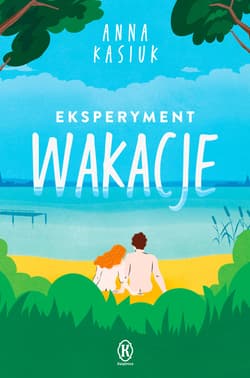 Eksperyment Wakacje - ebook - Anna  Kasiuk