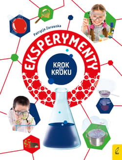 Eksperymenty Krok po kroku - Patrycja Zarawska