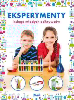 Eksperymenty Księga młodych odkrywców