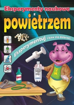 Eksperymenty naukowe z powietrzem - Opracowanie Zbiorowe