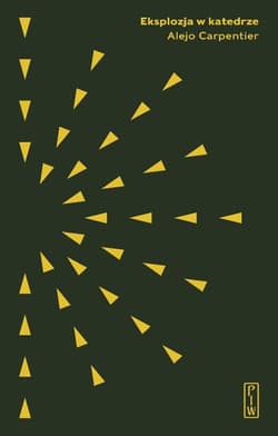 Eksplozja w katedrze - Alejo Carpentier
