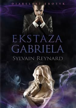 Ekstaza Gabriela - Sylvain Reynard