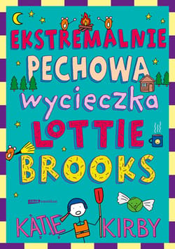 Ekstremalnie pechowa wycieczka Lottie Brooks - ebook - Katie Kirby
