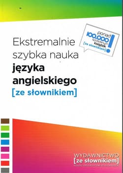 Ekstremalnie szybka nauka języka angielskiego - Opracowanie Zbiorowe
