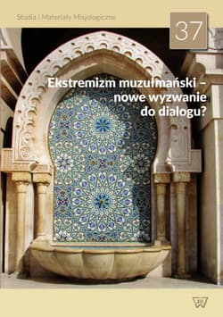 Ekstremizm muzułmański - nowe wyzwanie do dialogu?