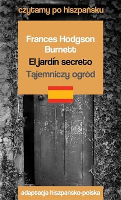 El jardin secreto / Tajemniczy ogród - Frances  Hodgson Burnett