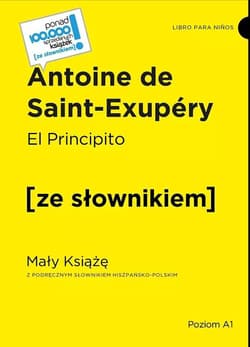 El Principito. Mały Książę z podręcznym słownikiem hiszpańsko-polskim - Antoine de Saint-Exupery