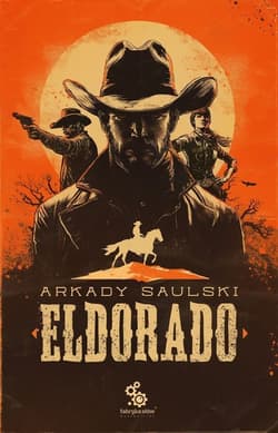 Eldorado - Arkady Saulski