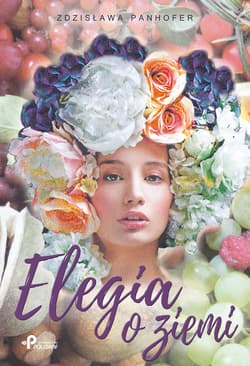 Elegia o ziemi - Zdzisława Panhofer