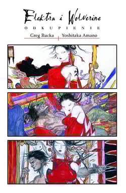Elektra i Wolverine. Odkupienie - null, Yoshitaka Amano, Greg Rucka