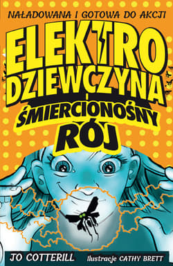 Elektrodziewczyna i śmiercionośny rój - Jo Cotterill